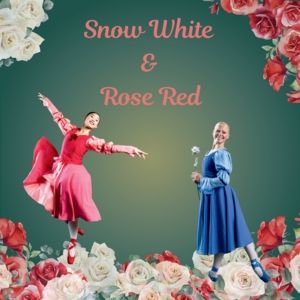 Snow White & Rose Red Ballet